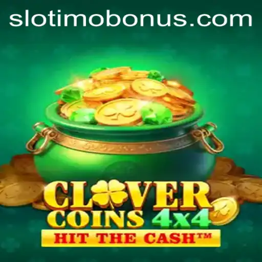 Exploring the Thrills of CloverCoins4x4 on Slotimo