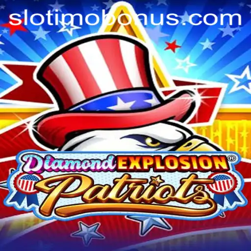 DiamondExplosionPatriots: The Ultimate Game Experience