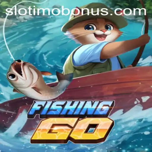 Exploring the Exciting World of FishingGO at Slotimo