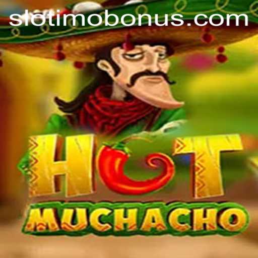 Exploring the Exciting World of HotMuchacho: A Deep Dive into Slotimo's Latest Game